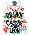 La Grande Cuisine du petit Léon - 