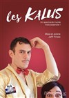 Les Kalus dans Un spectacle inutile mais essentiel ! - 