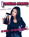 Isabelle Arnaud dans Je suis attachiante ! - 