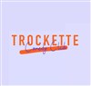 Trockette Comedy Club - 