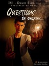 David Elka dans Questions en suspens... - 