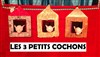 Caroline Dabusco dans Les 3 petits cochons - 