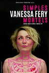 Vanessa Fery dans Simples Mortels - 