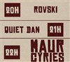 Maur Cyriès | + Rovski + Quiet Dan - 