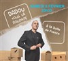 Dadou dans Dadou vous la raconte - 