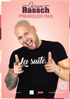 Jerem Rassch dans Pourquoi Pas La Suite - 