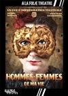 Hommes Femmes de ma vie - 