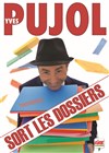 Yves Pujol dans Yves Pujol sort les dossiers - 