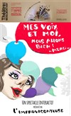 Mes voix et moi, nous allons bien ! Merci - 