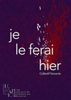 Je le ferai hier - 