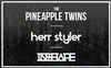 The Pineapple Twins + Herr Styler + Inshape - 