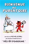 Bienvenue au purgatoire - 