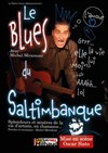 Le blues du saltimbanque - 