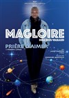 Magloire dans Prière d'aimer ou vaut-il mieux prier ou jouer à la loterie ? - 