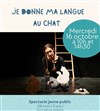 Je donne ma langue au chat - 