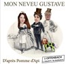 Mon neveu Gustave, d'après Pomme d'Api de J.Offenbach - 