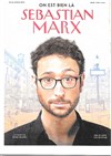 Sébastian Marx dans On est bien là - 