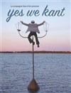 Yes we Kant - 