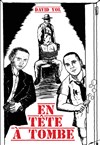 En tête à tombe - 