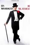 Les monologues de Mr Feydeau - 