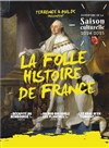 La folle histoire de France - 