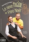 Le sexe magique du Père Noël, de Raphaël Poli et Fred Waller - 