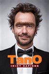 Tano en spectacle - 