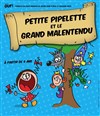 Petite Pipelette et le Grand Malentendu - 