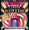 Les Caramels Fous dans Le Cirque Plein d'Airs - 