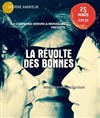 La Révolte des Bonnes - 