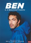 Ben dans Il a beaucoup pleuvu - 