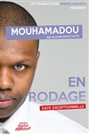 Mouhamadou | En Rodage - 