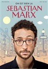 Sébastian Marx dans On est bien là - 