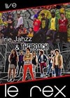 Irie jahzz + the roach - 