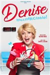 Denise Bourlay dans Incontrôlable ! - 