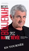 Michel Boujenah dans Ma vie encore plus rêvée - 