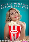 Manue dans Pour le meilleur et pour Brad Pitt - 