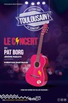 Toulousain, le concert - 