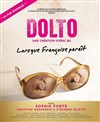 Dolto, lorsque Françoise paraît - 