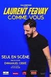 Laurent Febvay dans Comme vous - 