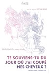 Te souviens-tu du jour où j'ai coupé mes cheveux ? - 