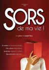 Sors de ma vie ! - 