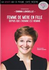 Emma Loiselle dans Femme de mère en fille depuis que l'homme est homme - 