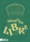 Quartier libre - 