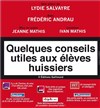 Quelques conseils utiles aux élèves huissiers - 