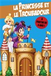 La princesse et le Troubadour - 