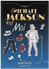 Michel Melcer dans Michael Jackson et moi - 