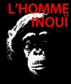 L'Homme inouï - 