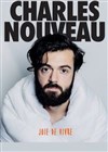 Charles Nouveau dans Joie de vivre - 