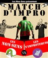 Match d'improvisation : les Non sens rencontrent les N' improtequoi - 